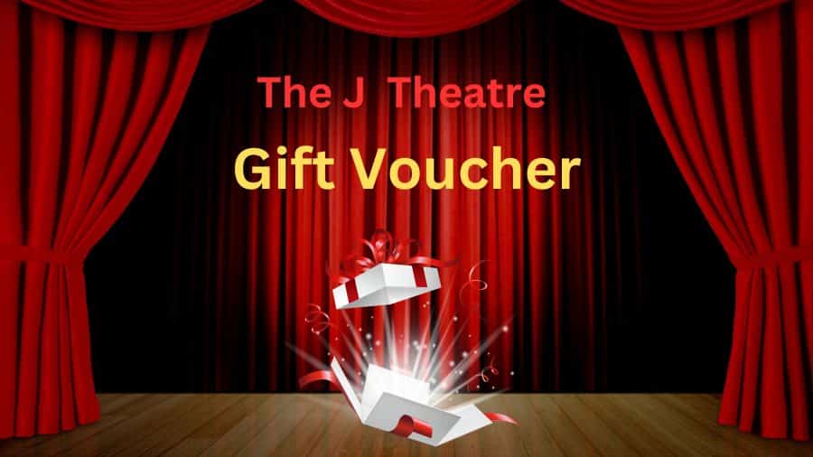 The J Theatre Gift Voucherlarger